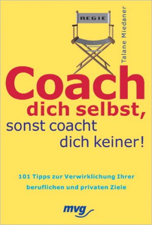 ISBN 9783478732451: Coach dich selbst, sonst coacht dich keiner [Jul 01, 2002] Miedaner, Talane