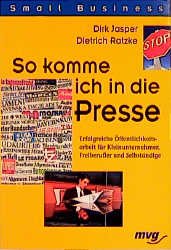 ISBN 9783478851008: So komme ich in die Presse