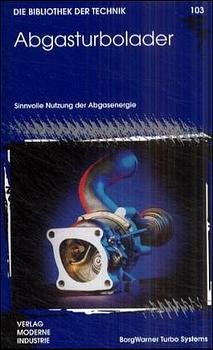 ISBN 9783478932639: Abgasturbolader – Sinnvolle Nutzung der Abgasenergie