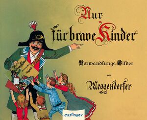 ISBN 9783480200351: Nur für brave Kinder. Ein Verwandlungsbuch