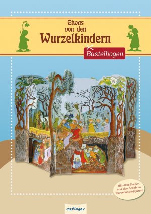 ISBN 9783480226535: Etwas von den Wurzelkindern - Bastelbogen: Als Panorama zum Aufstellen. Mit allen Szenen und den beliebten Wurzelkinderfiguren! (Die Wurzelkinder)