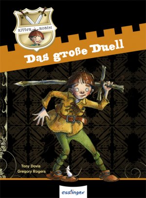 ISBN 9783480226955: Das große Duell - Ritter Robin - Band 1