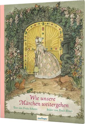 ISBN 9783480236299: Wie unsere Märchen weitergehen - Grimms Märchen weitererzählt - Nostalgischer Bilderbuch-Klassiker