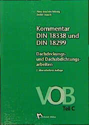 ISBN 9783481011406: Kommentar DIN 18299 und DIN 18338 Dachdeckungs- und Dachabdichtungsarbeiten