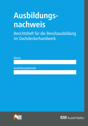 ISBN 9783481022365: Zusatzblock Ausbildungsnachweis Dachdeckerhandwerk