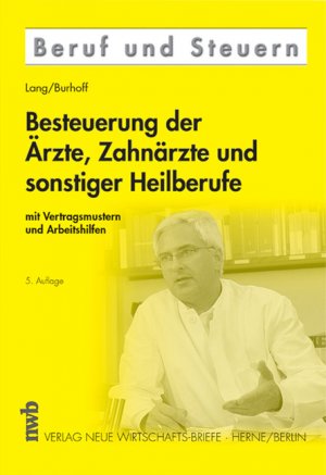 ISBN 9783482427657: Besteuerung der Ärzte, Zahnärzte und sonstiger Heilberufe