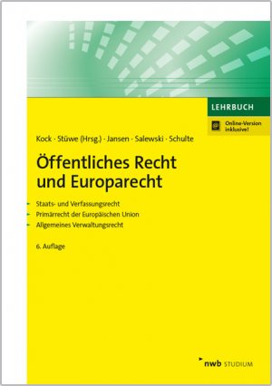 ISBN 9783482483462: Öffentliches Recht und Europarecht - Staats- und Verfassungsrecht. Primärrecht der Europäischen Union. Allgemeines Verwaltungsrecht.