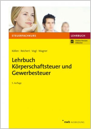 ISBN 9783482577352: Lehrbuch Körperschaftsteuer und Gewerbesteuer