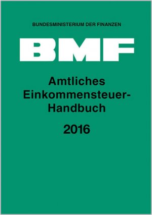 ISBN 9783482650147: Amtliches Einkommensteuer-Handbuch 2016