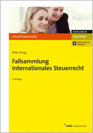 ISBN 9783482724299: Fallsammlung internationales Steuerrecht. [Online-Version inklusive!].