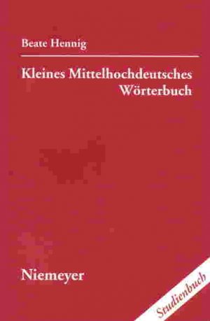 ISBN 9783484106963: Kleines Mittelhochdeutsches Wörterbuch