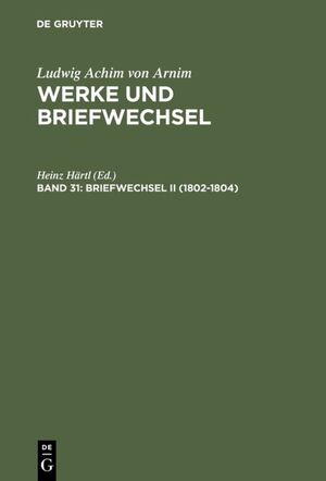 ISBN 9783484156319: Briefwechsel II (1802-1804) / Ludwig Achim von Arnim / Buch / XIII / Deutsch / 2004 / Niemeyer, Tübingen / EAN 9783484156319