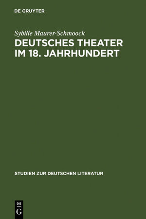 ISBN 9783484180710: Deutsches Theater im 18. Jahrhundert