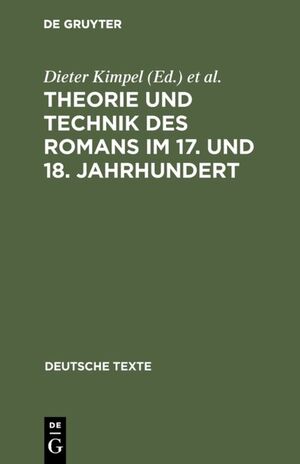 ISBN 9783484190160: Theorie und Technik des Romans im 17. und 18. Jahrhundert - II. Spätaufklärung, Klassik und Frühromantik