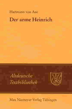 ISBN 9783484200616: Der arme Heinrich. Altdeutsche Textbibliothek Nr. 3. Neubearbeitet von Kurt Gärtner