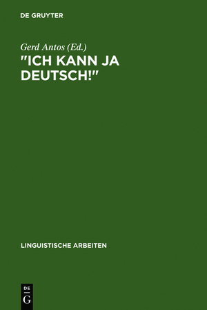 ISBN 9783484302099: "Ich kann ja Deutsch!" - Studien zum "fortgeschrittenen" Zweitspracherwerb von Kindern ausländischer Arbeiter