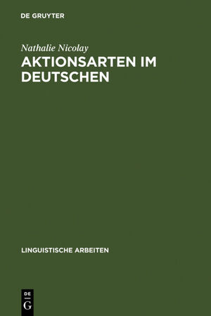 ISBN 9783484305144: Aktionsarten im Deutschen - Prozessualität und Stativität