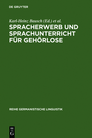 ISBN 9783484310940: Spracherwerb und Sprachunterricht für Gehörlose – Zielsetzungen und Probleme