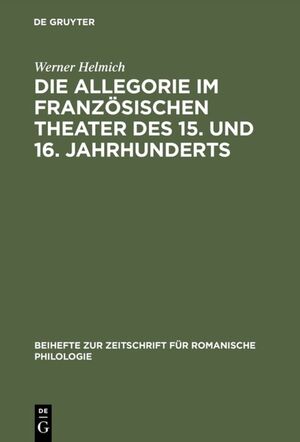 ISBN 9783484520615: Die Allegorie im französischen Theater des 15. und 16. Jahrhunderts - I. Das religiöse Theater