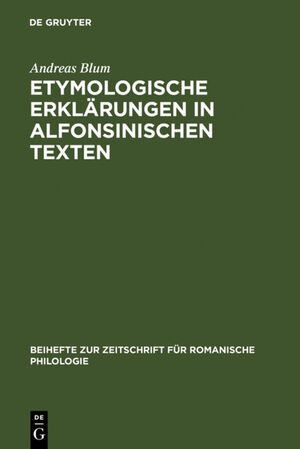 ISBN 9783484523401: Etymologische Erklärungen in alfonsinischen Texten