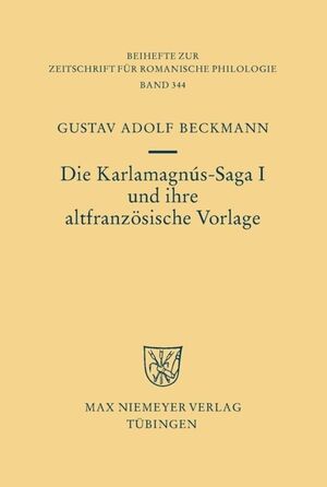 ISBN 9783484523449: Die Karlamagnús-Saga I und ihre altfranzösische Vorlage