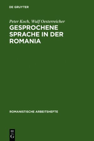 ISBN 9783484540316: Gesprochene Sprache in der Romania - Französisch, Italienisch, Spanisch