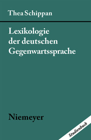 ISBN 9783484730021: Lexikologie der deutschen Gegenwartssprache. Studienbuch.