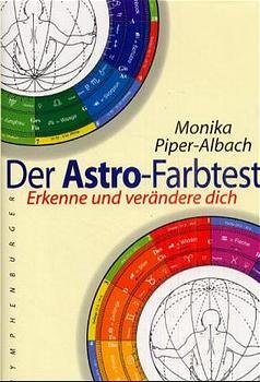 ISBN 9783485008785: Der Astro-Farbtest – Erkenne und verändere dich