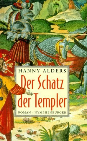 gebrauchtes Buch – Der Schatz der Templer - Hanny Alders