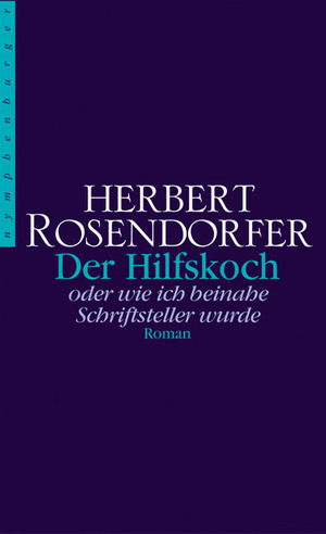 ISBN 9783485010641: Der Hilfskoch - Oder wie ich beinahe Schriftsteller wurde