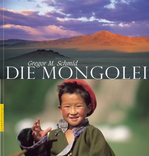 ISBN 9783485010733: Die Mongolei