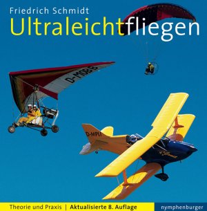 ISBN 9783485011129: Ultraleicht fliegen – Theorie und Praxis