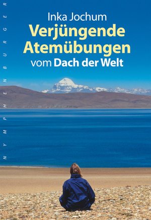 ISBN 9783485013895: Verjüngende Atemübungen - vom Dach der Welt