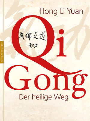 ISBN 9783485014281: Qi Gong - Der heilige Weg