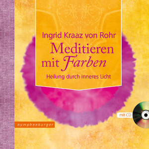 ISBN 9783485028523: Meditieren mit Farben - Heilung durch Inneres Licht