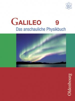 ISBN 9783486000955: Galileo - Ausgabe für das G8 in Bayern. Das anschauliche Physikbuch: 9. Jahrgangsstufe Deger, Hermann; Gleixner, Christian; Pippig, Rainer and Worg, Roman