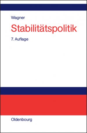 ISBN 9783486200317: Stabilitätspolitik - Theoretische Grundlagen und institutionelle Alternativen