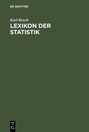 ISBN 9783486241792: lexikon der statistik. nachschlagewerk für anwender.