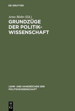 ISBN 9783486242393: Grundzüge der Politikwissenschaft