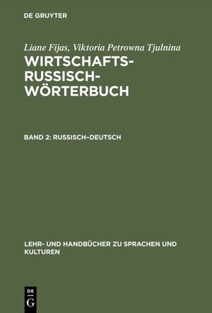 ISBN 9783486243024: Liane Fijas; Viktoria Petrowna Tjulnina: Wirtschaftsrussisch-Wörterbuch / Russisch–Deutsch