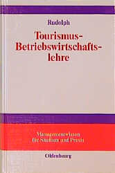 ISBN 9783486243079: Tourismus-Betriebswirtschaftslehre