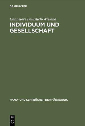 ISBN 9783486244366: Individuum und Gesellschaft – Sozialisationstheorien und Sozialisationsforschung