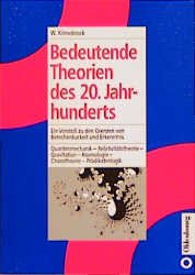 ISBN 9783486247060: Bedeutende Theorien des 20. Jahrhunderts - Ein Vorstoss zu den Grenzen von Berechenbarkeit und Erkenntnis. Quantenmechanik - Relativitätstheorie - Gravitation - Kosmologie - Chaostheorie - Prädikatenlogik