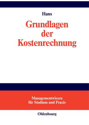 ISBN 9783486247947: Grundlagen der Kostenrechnung