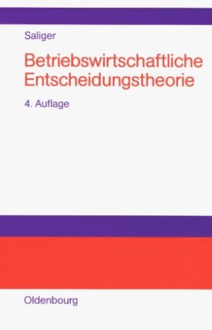 ISBN 9783486248173: Betriebswirtschaftliche Entscheidungstheorie - Einführung in die Logik individueller und kollektiver Entscheidungen