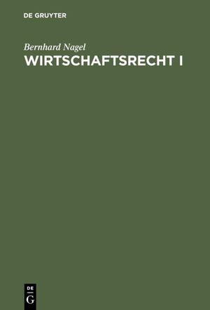 ISBN 9783486253290: Wirtschaftsrecht / Wirtschaftsrecht I – Grundrechte und Einführung in das Bürgerliche Recht