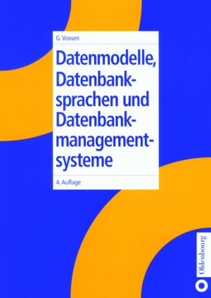 ISBN 9783486253399: Datenmodelle, Datenbanksprachen und Datenbankmanagementsysteme