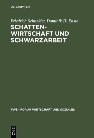 ISBN 9783486253573: Schattenwirtschaft und Schwarzarbeit - Umfang, Ursachen, Wirkungen und wirtschaftspolitische Empfehlungen