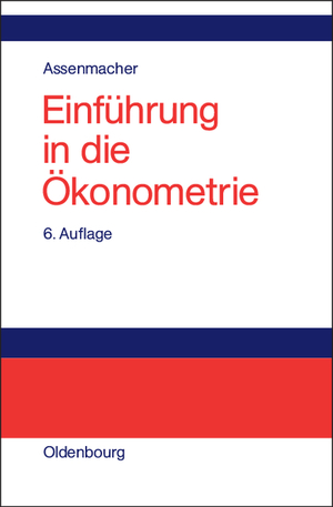 neues Buch – Walter Assenmacher – Einführung in die Ökonometrie