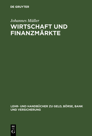 ISBN 9783486255539: Wirtschaft und Finanzmärkte - Ökonomischer Kompaß für Anleger, Manager und Studierende